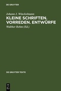 Cover: Kleine Schriften  Vorreden  Entw&uuml;rfe - De Gruyter