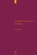 Cover: Stephanus von Byzanz: Stephani Byzantii Ethnica / Alpha - Gamma - De Gruyter