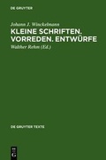 Cover: Kleine Schriften  Vorreden  Entw&uuml;rfe - De Gruyter