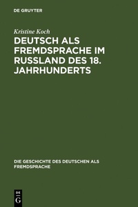 Abbildung von: Deutsch als Fremdsprache im Rußland des 18. Jahrhunderts - De Gruyter