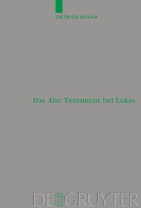 Enlarge image Cover: Das Alte Testament bei Lukas - De Gruyter