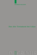 Abbildung von: Das Alte Testament bei Lukas - De Gruyter