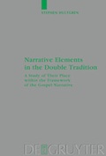 Cover: Narrative Elements in the Double Tradition - De Gruyter