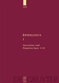 Cover: Epiphanius Constantiensis: Epiphanius / Ancoratus und Panarion haer. 1-33 - De Gruyter
