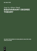 Cover: Equivariant Degree Theory - De Gruyter