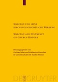 Cover: Marcion und seine kirchengeschichtliche Wirkung / Marcion and His Impact on Church History - De Gruyter