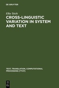 Cover: Cross-Linguistic Variation in System and Text - De Gruyter Mouton