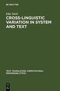 Cover: Cross-Linguistic Variation in System and Text - De Gruyter Mouton