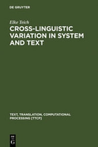 Enlarge image Cover: Cross-Linguistic Variation in System and Text - De Gruyter Mouton