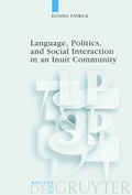 Cover: Language, Politics, and Social Interaction in an Inuit Community - De Gruyter Mouton