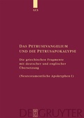Abbildung von: Das Petrusevangelium und die Petrusapokalypse - De Gruyter