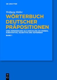 Abbildung von: Wörterbuch deutscher Präpositionen - De Gruyter
