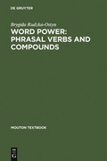 Cover: Word Power: Phrasal Verbs and Compounds - De Gruyter Mouton