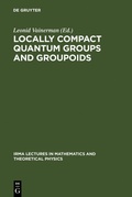 Cover: Locally Compact Quantum Groups and Groupoids - De Gruyter