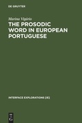 Cover: The Prosodic Word in European Portuguese - De Gruyter Mouton