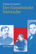 Cover: Der franz&ouml;sische Nietzsche - De Gruyter