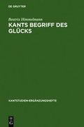 Cover: Kants Begriff des Gl&uuml;cks - De Gruyter