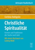 Cover: Christliche Spiritualit&auml;t - De Gruyter