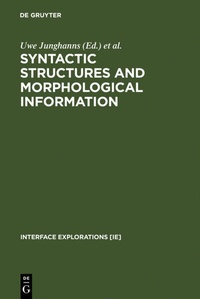 Enlarge image Cover: Syntactic Structures and Morphological Information - De Gruyter Mouton