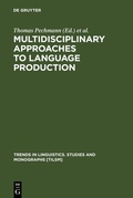 Cover: Multidisciplinary Approaches to Language Production - De Gruyter Mouton