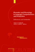 Cover: Phonetics and Phonology in Language Comprehension and Production - De Gruyter Mouton