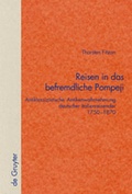 Cover: Reisen in das befremdliche Pompeji - De Gruyter