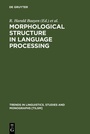 Cover: Morphological Structure in Language Processing - De Gruyter Mouton