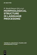 Cover: Morphological Structure in Language Processing - De Gruyter Mouton