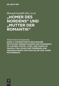 Cover: Kommentierte Neuausgabe deutscher &Uuml;bersetzungen der Fragments of Ancient Poetry (1766), der Poems of Ossian (1782) sowie der Vorreden und Abhandlungen von Hugh Blair und James Macpherson - De Gruyter