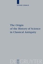 Cover: The Origin of the History of Science in Classical Antiquity - De Gruyter