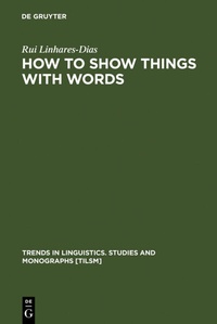 Abbildung von: How to Show Things with Words - De Gruyter Mouton