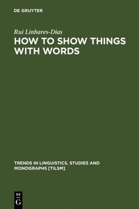Abbildung von: How to Show Things with Words - De Gruyter Mouton
