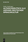 Cover: Althochdeutsch als Anfang deutscher Sprachkultur - De Gruyter