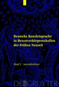 Cover: Deutsche Kanzleisprache in Hexenverh&ouml;rprotokollen der Fr&uuml;hen Neuzeit - De Gruyter