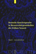 Cover: Deutsche Kanzleisprache in Hexenverh&ouml;rprotokollen der Fr&uuml;hen Neuzeit - De Gruyter