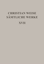 Cover: Christian Weise: S&auml;mtliche Werke / Romane I - De Gruyter
