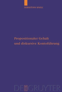 Enlarge image Cover: Propositionaler Gehalt und diskursive Kontoführung - De Gruyter