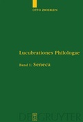 Cover: Otto Zwierlein: Lucubrationes Philologae / Seneca - De Gruyter