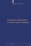 Cover: Das Bild des Dialektikers in Platons sp&auml;ten Dialogen - De Gruyter