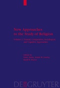 Cover: New Approaches to the Study of Religion / Textual, Comparative, Sociological, and Cognitive Approaches - De Gruyter