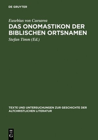 Abbildung von: Das Onomastikon der biblischen Ortsnamen - De Gruyter