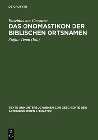 Abbildung von: Das Onomastikon der biblischen Ortsnamen - De Gruyter
