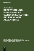 Abbildung von: Rezeption und Funktion der Vätererzählungen bei Philo von Alexandria - De Gruyter