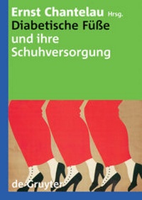 Abbildung von: Diabetische Füße und ihre Schuhversorgung - De Gruyter
