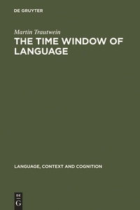 Enlarge image Cover: The Time Window of Language - De Gruyter