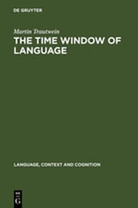 Enlarge image Cover: The Time Window of Language - De Gruyter