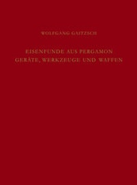 Enlarge image Cover: Eisenfunde aus Pergamon - De Gruyter