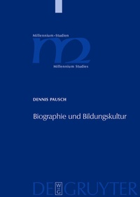 Abbildung von: Biographie und Bildungskultur - De Gruyter