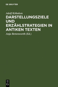 Abbildung von: Darstellungsziele und Erzählstrategien in antiken Texten - De Gruyter