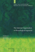 Cover: The Internal Organization of Phonological Segments - De Gruyter Mouton